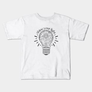 Shine light inspirational quote and astrology light bulb Kids T-Shirt